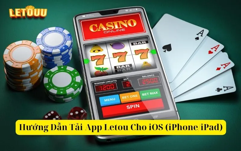 Hướng Dẫn Tải App Letou Cho iOS (iPhoneiPad)