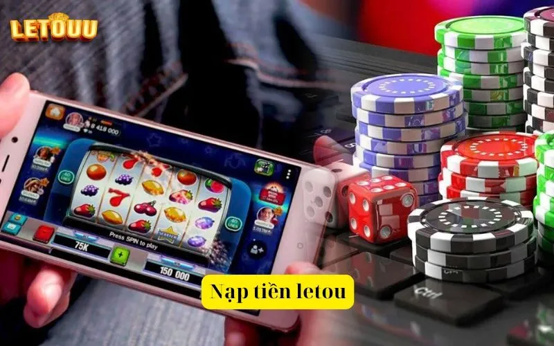 Nạp tiền letou