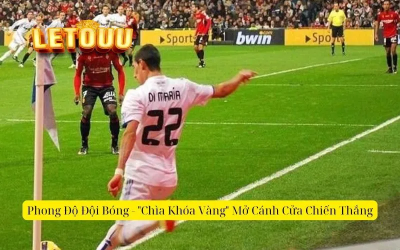 Phong Độ Đội Bóng - "Chìa Khóa Vàng" Mở Cánh Cửa Chiến Thắng