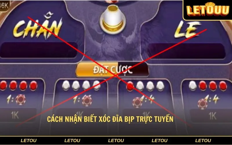 Cách Nhận Biết Xóc Đĩa Bịp Trực Tuyến