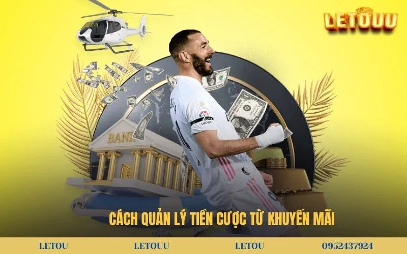 Cách quản lý tiền cược từ khuyến mãi