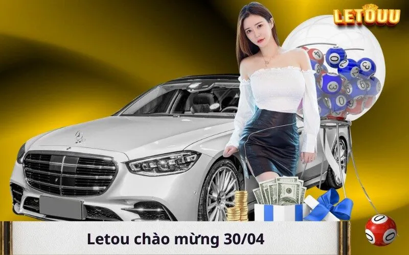 Letou chào mừng 30/04